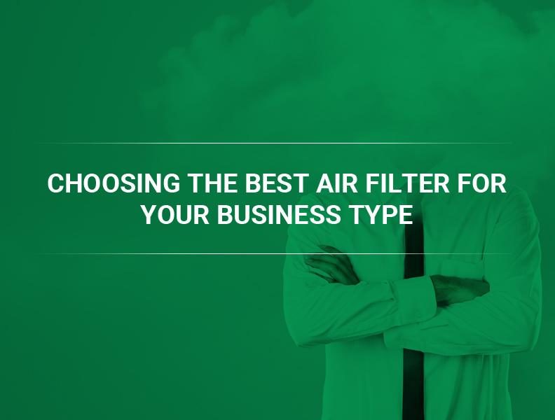 Choosing the Best Air Filter: Important Things To Consider