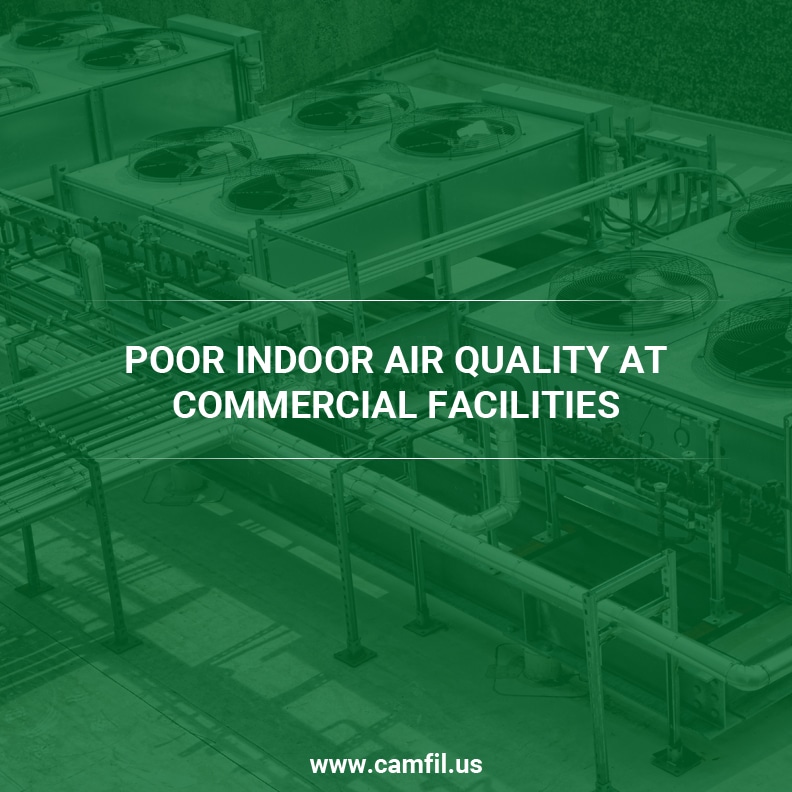 The Importance of Knowing the Causes of Poor Indoor Air Quality At Commercial Facilities