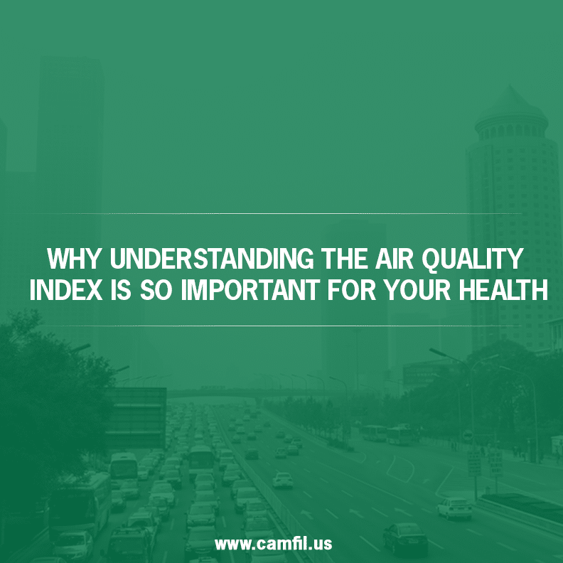 Why Understanding The Air Quality Index Is So Important for Your Health