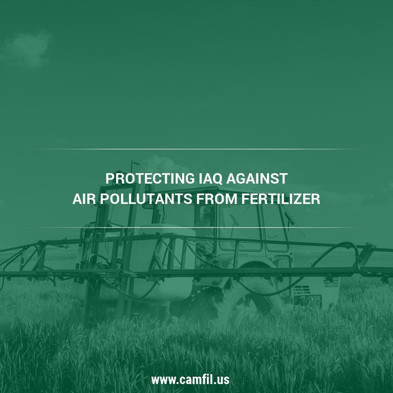 Are Air Filters Effective Against Air Pollutants from Fertilizer? - Camfil USA