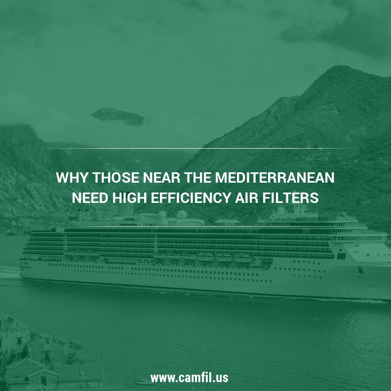 Why Those Near the Mediterranean Need High Efficiency Air Filters - Camfil USA Air Filters