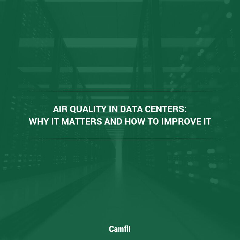 Air Quality in Data Centers:  Why It Matters and How to Improve It