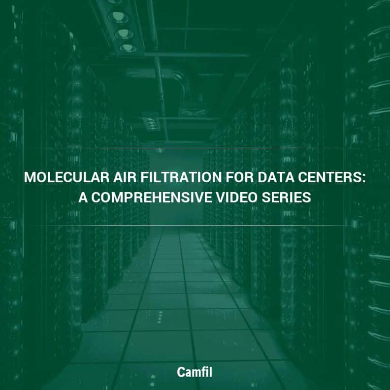 Molecular Air Filtration for Data Centers A Comprehensive Video Series